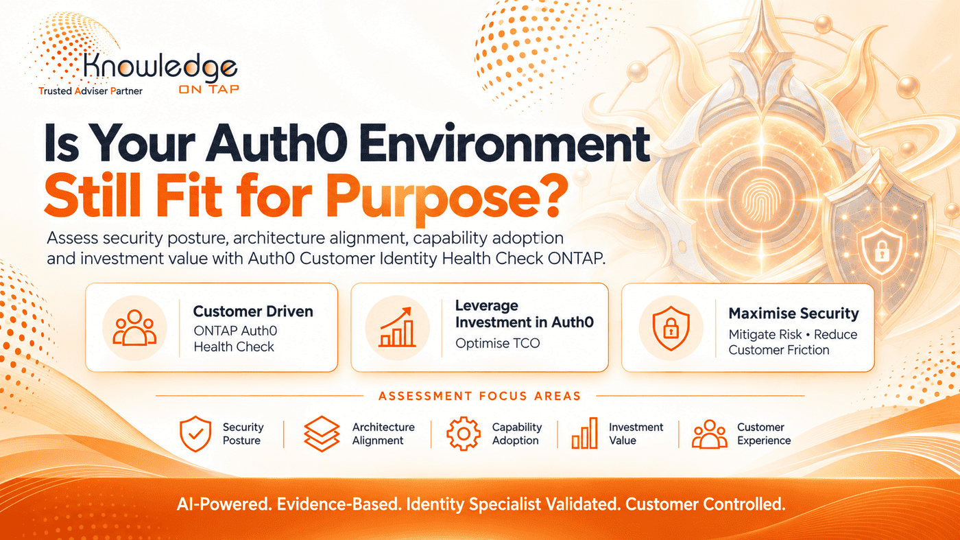 Is your Auth0 environment still fit for purpose? Auth0 Customer Identity Health Check ONTAP — assess security posture, architecture alignment, capability adoption, investment value and customer experience